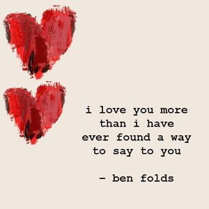 I love you more than I have ever found a way to say to you. #Love #Quotes