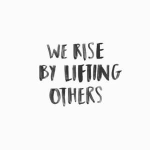 We rise by lifting others. #Inspirational #Quotes